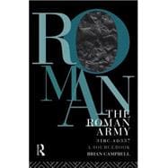 The Roman Army, 31 BC - AD 337: A Sourcebook