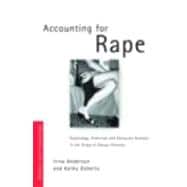 Accounting for Rape: Psychology, Feminism and Discourse Analysis in the Study of Sexual Violence