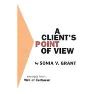 A Client's Point of View Excerpts from