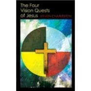 The Four Vision Quests of Jesus