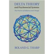 Delta Theory and Psychosocial Systems