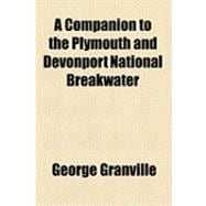 A Companion to the Plymouth and Devonport National Breakwater