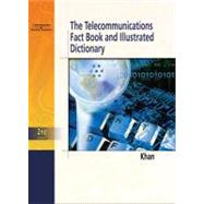 Telecommunications Fact Book And Illustrated Dictionary