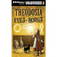 Theodosia and the Eyes of Horus: Library Edition