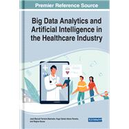 Big Data Analytics and Artificial Intelligence in the Healthcare Industry