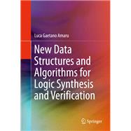New Data Structures and Algorithms for Logic Synthesis and Verification