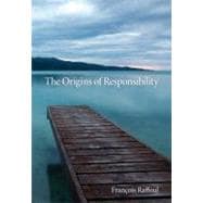The Origins of Responsibility