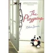 The Playgroup A Novel
