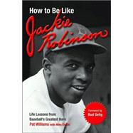 How To Be Like Jackie Robinson