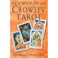 Keywords for the Crowley Tarot,9781578631735