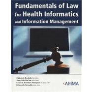 Fundamentals Of Law For Health Informatics And Information M