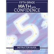 Fifth Grade Math with Confidence Instructor Guide