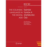 The Icelandic Language in the Digital Age/ Islensk Tunga A Stafraenni Old