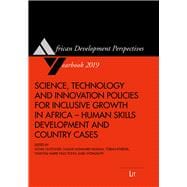 Science, Technology and Innovation Policies for Inclusive Growth in Africa Human Skills Development and Country Cases
