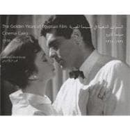 The Golden Years of Egyptian Film cairo cinema 1936-1967