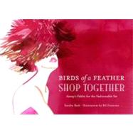 Birds of a Feather Shop Together