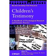 Children's Testimony : A Handbook of Psychological Research and Forensic Practice