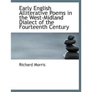 Early English Alliterative Poems in the West-midland Dialect of the Fourteenth Century
