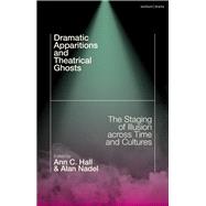 Dramatic Apparitions and Theatrical Ghosts