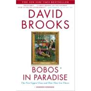 Bobos in Paradise : The New Upper Class and How They Got There