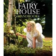 Fairy House Handbook