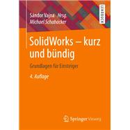 Solidworks - Kurz Und Bündig