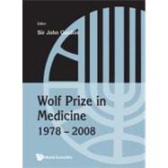 Wolf Prize in Medicine 1978-2008 (Book with CD- ROM)