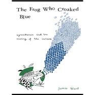 The Frog Who Croaked Blue