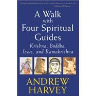 A Walk With Four Spiritual Guides