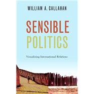 Sensible Politics Visualizing International Relations