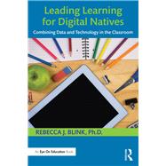 Leading Learning for Digital Natives: Combining Data and Technology in the Classroom