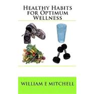 Healthy Habits for Optimum Wellness