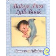 Baby's First Book : Prayers and Lullabies