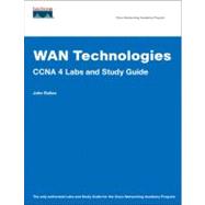 WAN Technologies CCNA 4 Labs and Study Guide (Cisco Networking Academy)