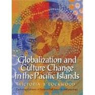 Globalization and Culture Change in the Pacific Islands