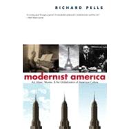 Modernist America : Art, Music, Movies, and the Globalization of American Culture