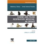 Canine and Feline Respiratory Medicine, an Issue of Veterinary Clinics of North America