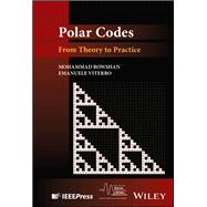 Polar Codes From Theory to Practice,9781119911739