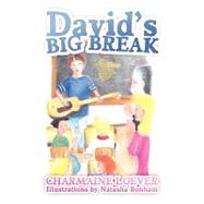 David's Big Break