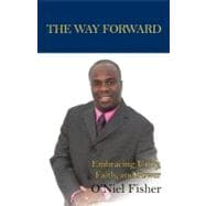 The Way Forward: Embracing Unity, Faith, and Power