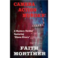 Camera...action...murder!