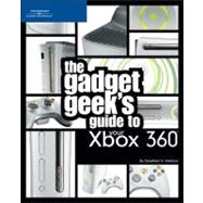 The Gadget Geek's Guide to Your Xbox 360
