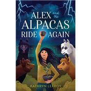 Alex and the Alpacas Ride Again