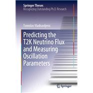 Predicting the T2K Neutrino Flux and Measuring Oscillation Parameters,9783030511739