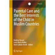 Parental Care and the Best Interests of the Child in Muslim Countries