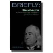 Briefly, Bentham's an Introduction to the Principles of Morals and Legislation