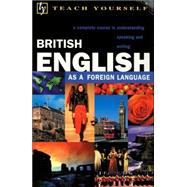 Teach Yourself British English : As a Foreign Language