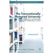 The Transnationally Partnered University Insights from Research and Sustainable Development Collaborations in Africa