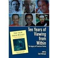 Ten Years of Viewing from Within