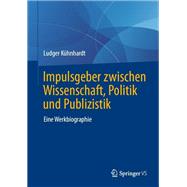 Impulsgeber zwischen Wissenschaft, Politik und Publizistik